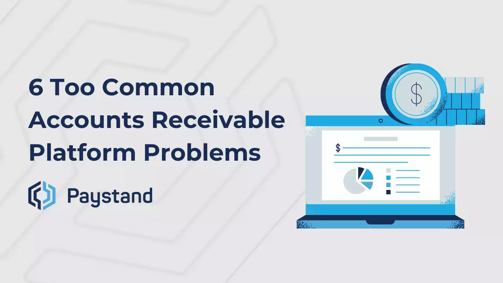 6 Ways Your AR Management Platform Needs Improvement